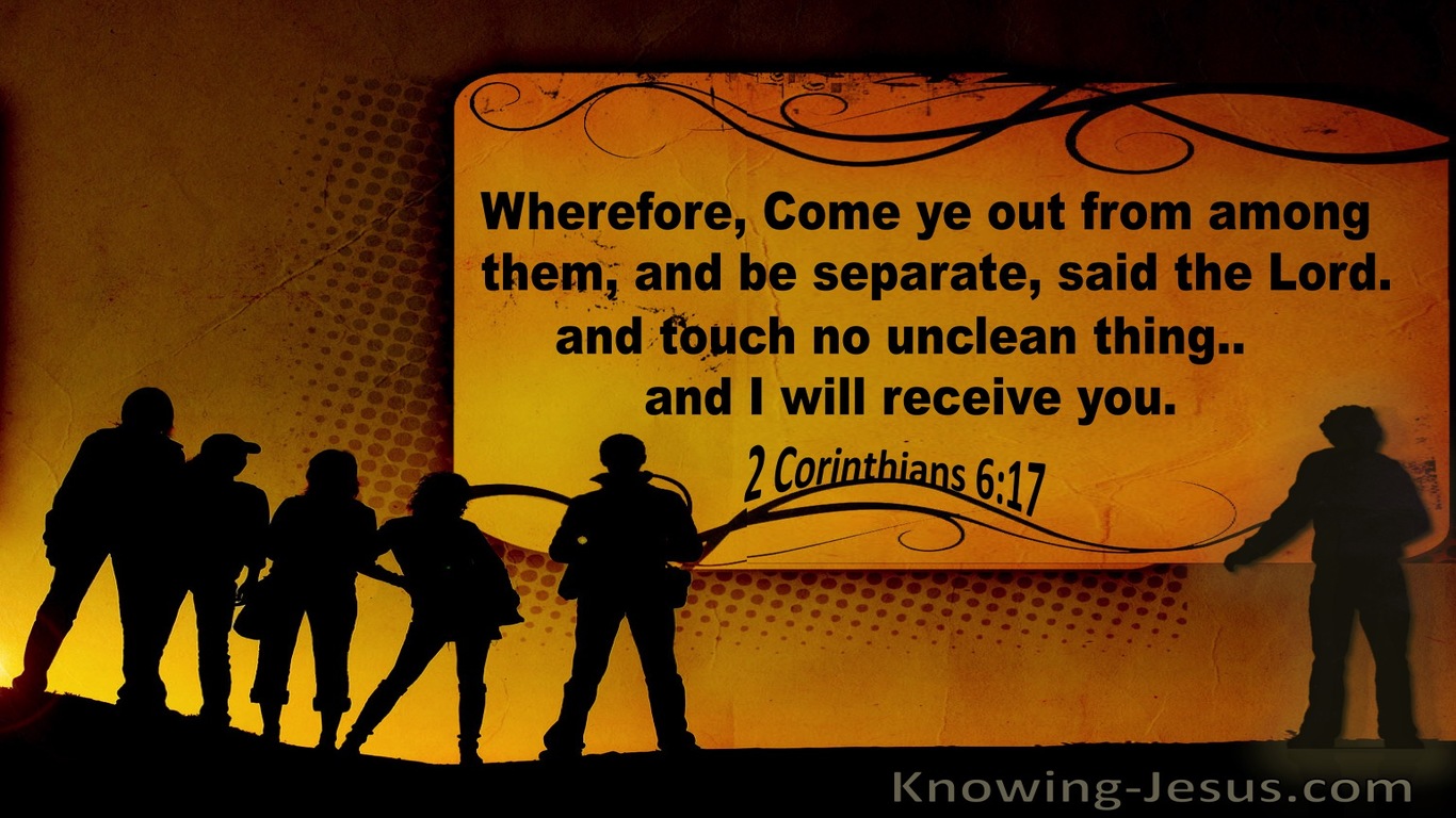 2 Corinthians 6:17 Come Out And Be Separate (yellow)